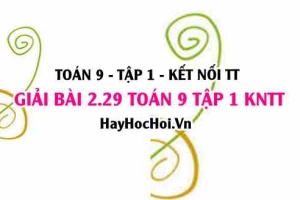 Bài 2.29 Trang 42 SGK Toán 9 Tập 1 Kết nối tri thức: Giải các bất phương trình phức hợp